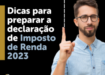 Dicas para preparar a Declaração de Imposto de Renda